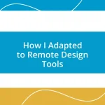 How I Adapted to Remote Design Tools