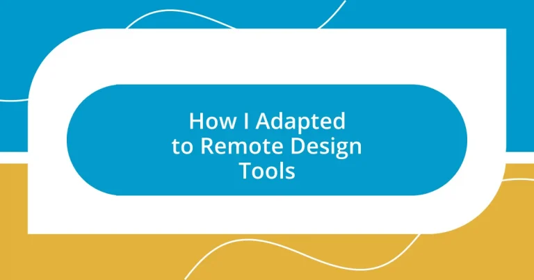 How I Adapted to Remote Design Tools