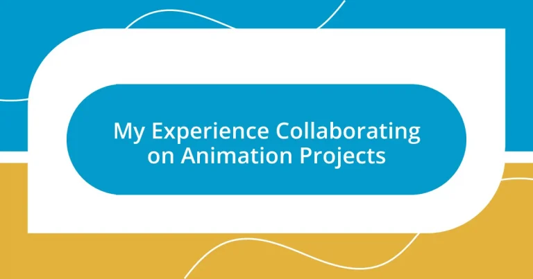 My Experience Collaborating on Animation Projects