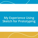 My Experience Using Sketch for Prototyping