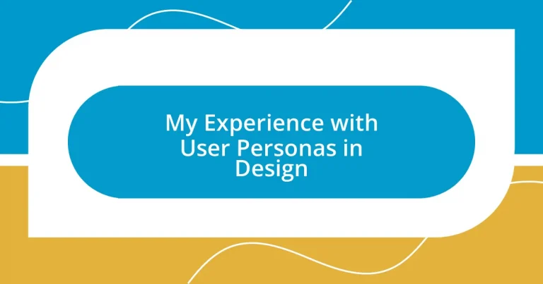 My Experience with User Personas in Design