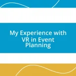 My Experience with VR in Event Planning