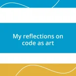 My reflections on code as art