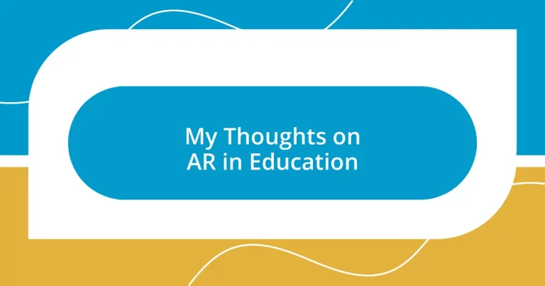 My Thoughts on AR in Education