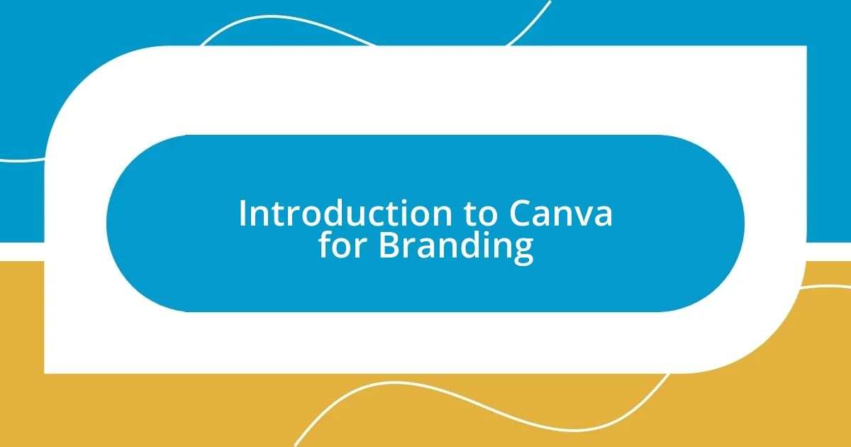 Introduction to Canva for Branding