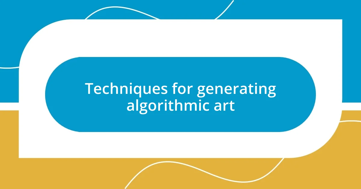 Techniques for generating algorithmic art